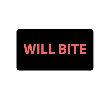 Label, Will Bite 7/8 X 1-5/8 Flr Red W/Black Reverse
